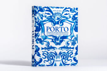 Porto - Das Kochbuch