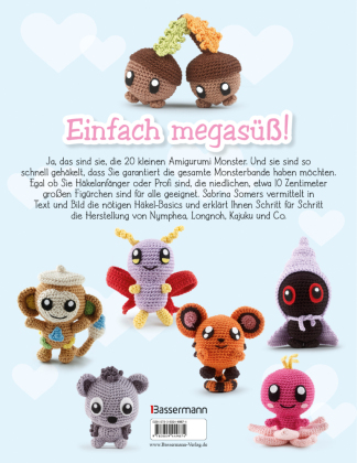 Mini Amigurumi Monster - 20 supersüße Kreaturen zum Häkeln und Sammeln - passen in jede Hosentasche