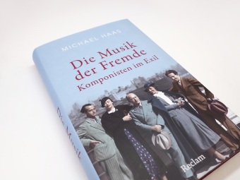Die Musik der Fremde. Komponisten im Exil