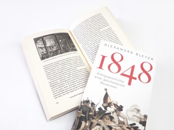 1848. Erfolgsgeschichte einer gescheiterten Revolution