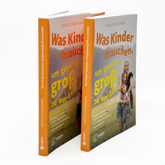 Was Kinder brauchen, um gesund groß zu werden