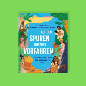 Auf den Spuren unserer Vorfahren