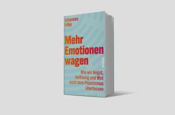 Mehr Emotionen wagen