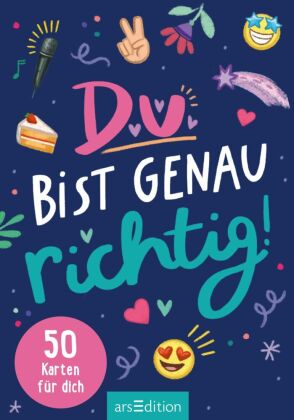 Du bist genau richtig! - 50 Karten für dich (PS: Du bist die Beste!)