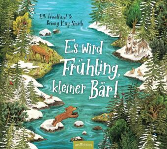 Es wird Frühling, kleiner Bär!
