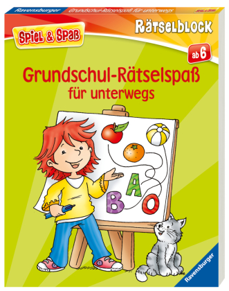 Spiel & Spaß - Grundschul-Rätselspaß für unterwegs