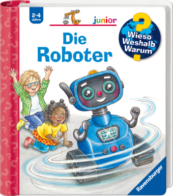 Wieso? Weshalb? Warum? junior, Band 78 - Die Roboter