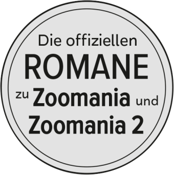 Disney Zoomania - Die offiziellen Romane zu Zoomania und Zoomania 2