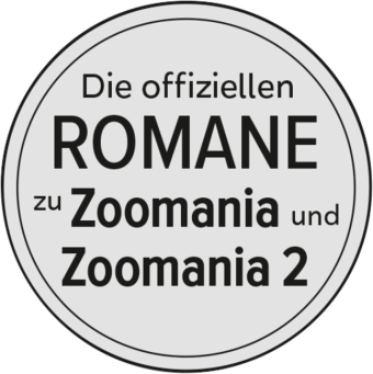 Disney Zoomania - Die offiziellen Romane zu Zoomania und Zoomania 2