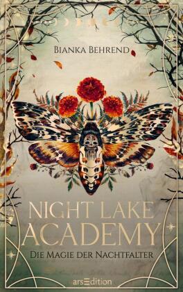 Night Lake Academy - Die Magie der Nachtfalter (Night Lake Academy 1)