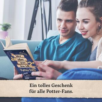 Wer oder was bin ich für Potter-Fans - Das inoffizielle Spiel zum Raten und Rätseln