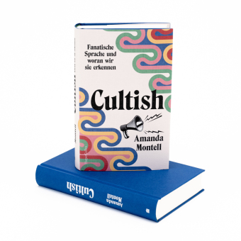 Cultish. Fanatische Sprache und woran wir sie erkennen