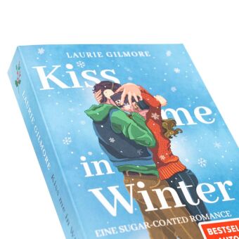 Kiss me in Winter. Eine sugar coated Romance