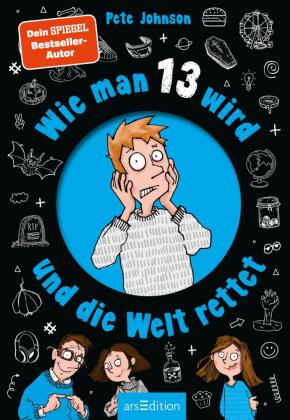 Wie man 13 wird und die Welt rettet