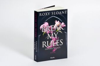 Break My Rules - Oxford Legacy