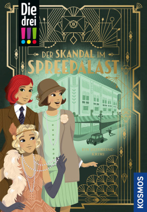 Die drei !!!, Der Skandal im Spreepalast 