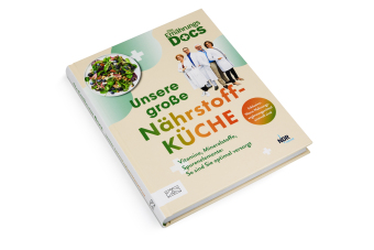 Die Ernährungs-Docs - Unsere große Nährstoffküche