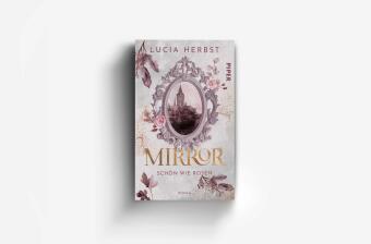 Mirror: Schön wie Rosen