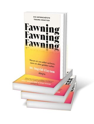 Fawning - die unterschätzte Trauma-Reaktion