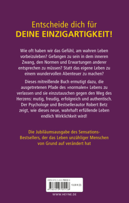 Willst du normal sein oder glücklich?