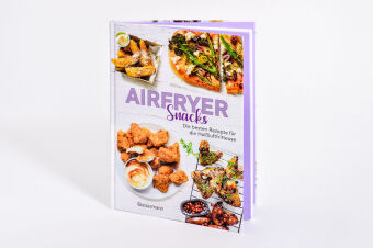 Airfryer Snacks - Die besten Rezepte für die Heißluftfritteuse