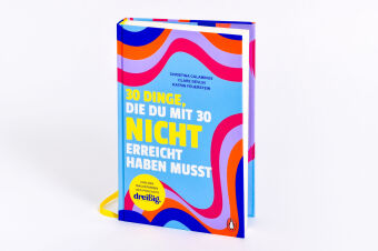30 Dinge, die du mit 30 nicht erreicht haben musst 
