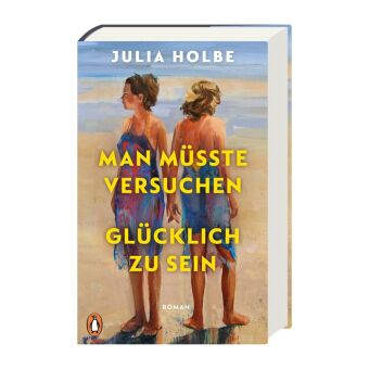 Man müsste versuchen, glücklich zu sein