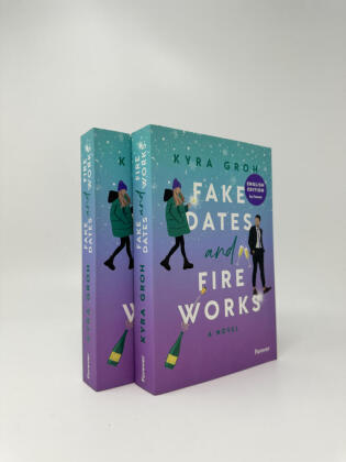 Fake Dates and Fireworks: English Edition