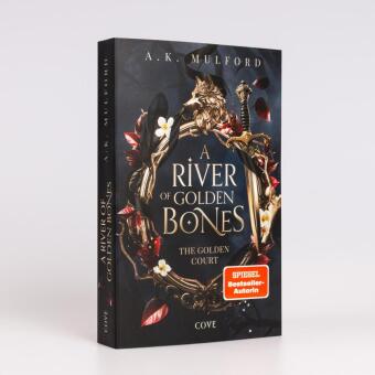 A River of Golden Bones (The Golden Court 1)