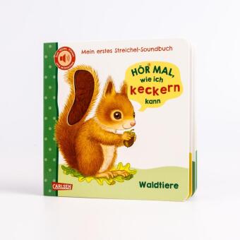 Hör mal, wie ich keckern kann (Mein erstes Streichel-Soundbuch 3)