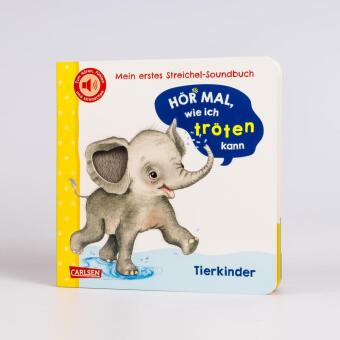 Hör mal, wie ich tröten kann (Mein erstes Streichel-Soundbuch 4)