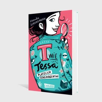 T wie Tessa 1: Plötzlich Geheimagentin! 