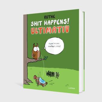 Shit happens! Ultimativ