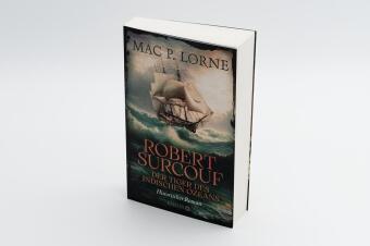 Robert Surcouf. Der Tiger des Indischen Ozeans