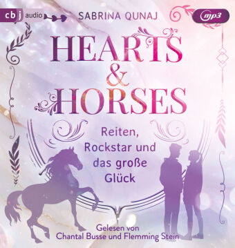 Hearts & Horses - Reiten, Rockstar und das große Glück,1 Audio-CD, 1 MP3