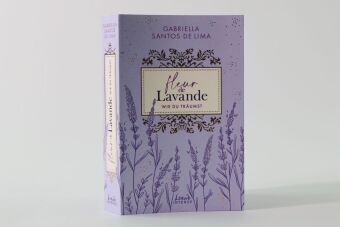 Fleur de Lavande (Band 3) - Wie du träumst