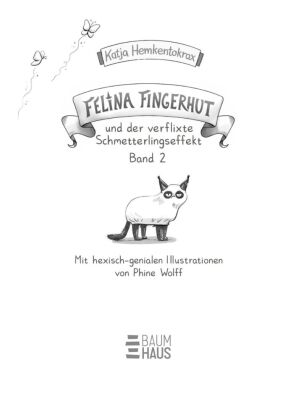 Felina Fingerhut und der verflixte Schmetterlingseffekt
