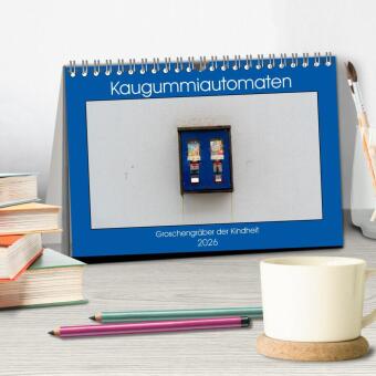Kaugummiautomaten (Tischkalender 2026 DIN A5 quer), CALVENDO Monatskalender