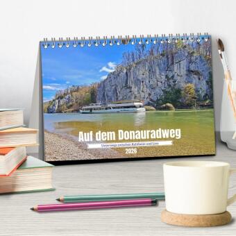 Auf dem Donauradweg Unterwegs zwischen Kehlheim und Linz (Tischkalender 2026 DIN A5 quer), CALVENDO Monatskalender