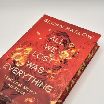 All We Lost Was Everything - Deine Liebe brennt wie Feuer