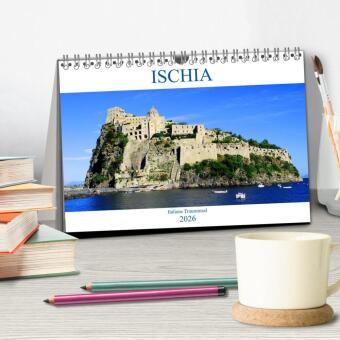 Ischia - Italiens Trauminsel (Tischkalender 2026 DIN A5 quer), CALVENDO Monatskalender