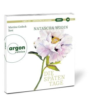Die späten Tage,1 Audio-CD, 1 MP3