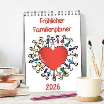 Fröhlicher Familienplaner (Tischkalender 2026 DIN A5 hoch), CALVENDO Monatskalender