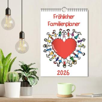 Fröhlicher Familienplaner (Wandkalender 2026 DIN A4 hoch), CALVENDO Monatskalender
