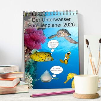 Der Unterwasser Familienplaner 2026 (Tischkalender 2026 DIN A5 hoch), CALVENDO Monatskalender