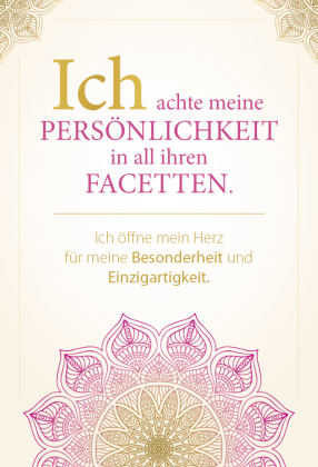 Sei du selbst, und lebe deine ganze Kraft - Meditationskarten für ein selbstbestimmtes Leben in Freiheit und Liebe