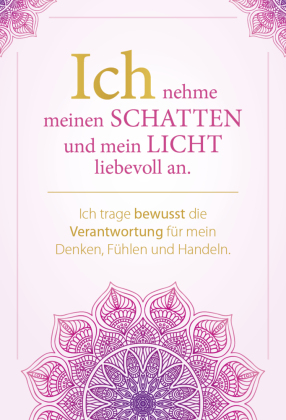 Sei du selbst, und lebe deine ganze Kraft - Meditationskarten für ein selbstbestimmtes Leben in Freiheit und Liebe