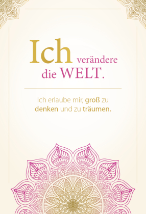 Sei du selbst, und lebe deine ganze Kraft - Meditationskarten für ein selbstbestimmtes Leben in Freiheit und Liebe