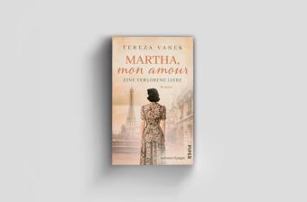 Martha, Mon Amour. Eine verlorene Liebe