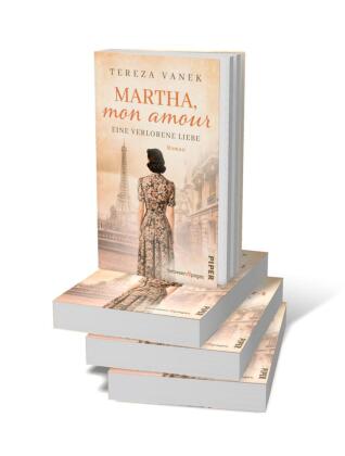 Martha, Mon Amour. Eine verlorene Liebe